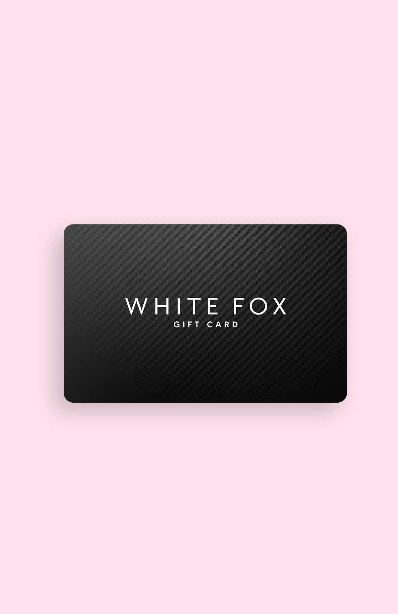 White Fox Loyalty Gift Card