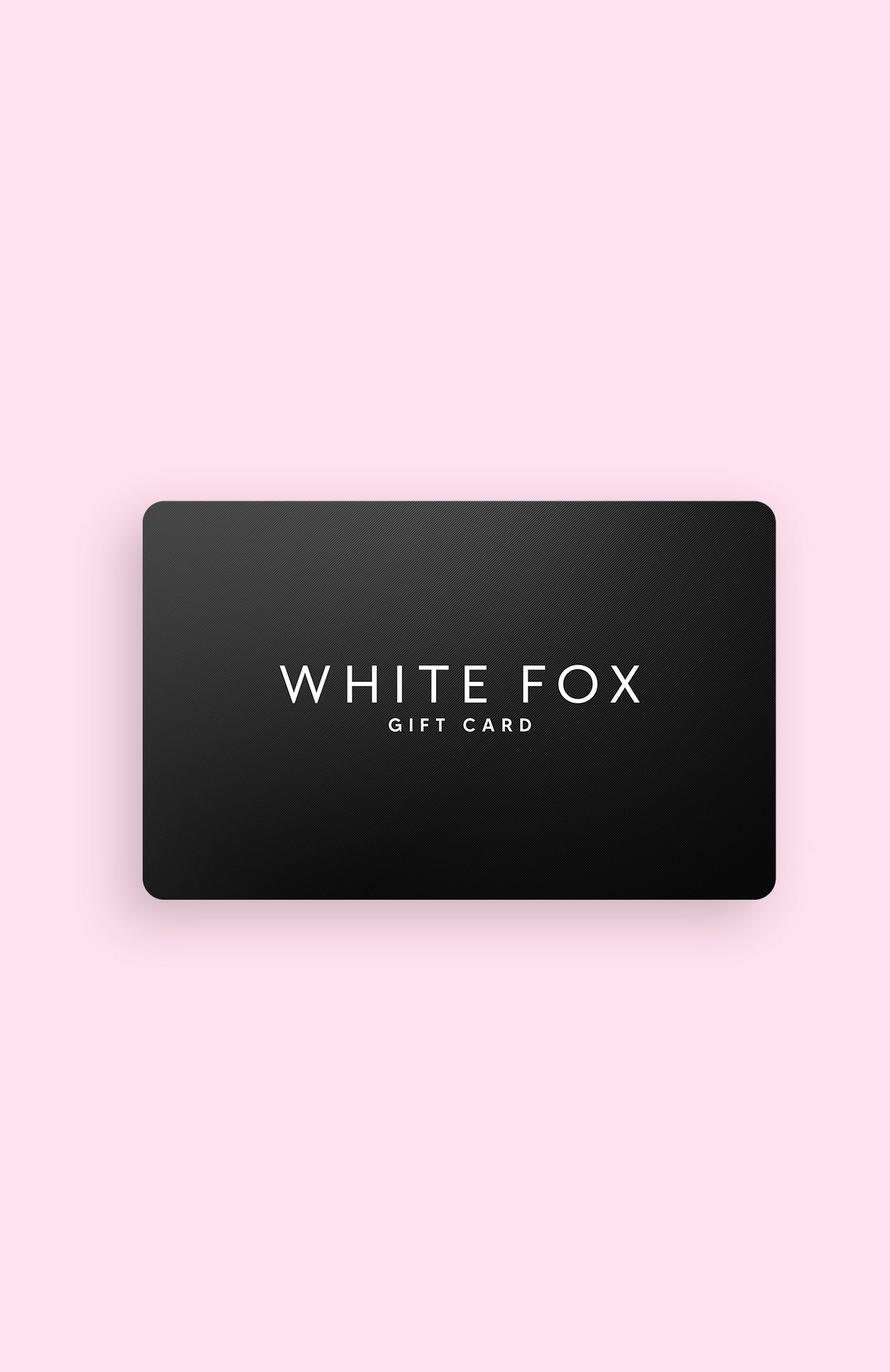 White Fox Loyalty Gift Card